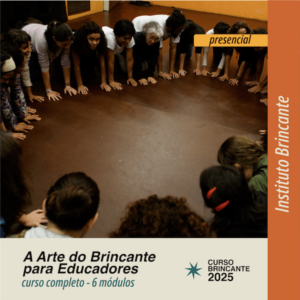 Curso de Formação: A Arte do Brincante para Educadores