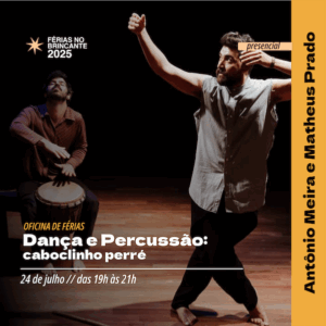 Curso de Férias: Danca e percussao - Curso de Férias: Danca e percussao: Caboclinho Perré