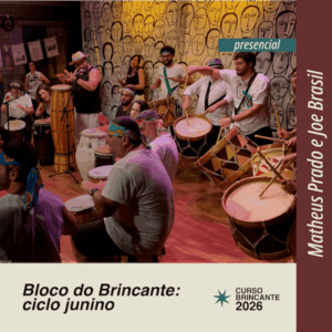 Bloco do Brincante: Ciclo Junino